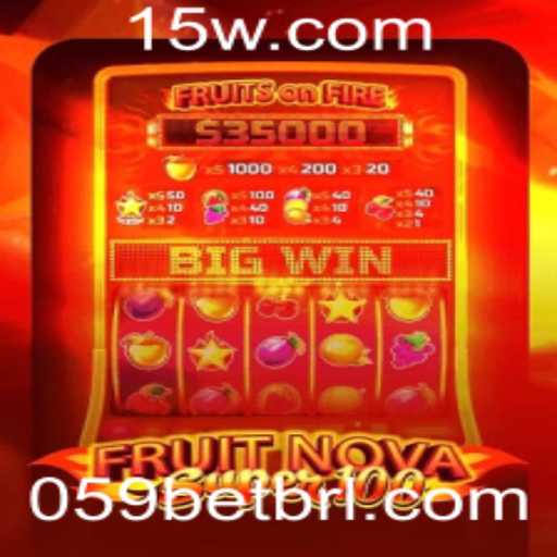 Descubra a Emoção do Jogo FruitNovaSuper100 com 059bet