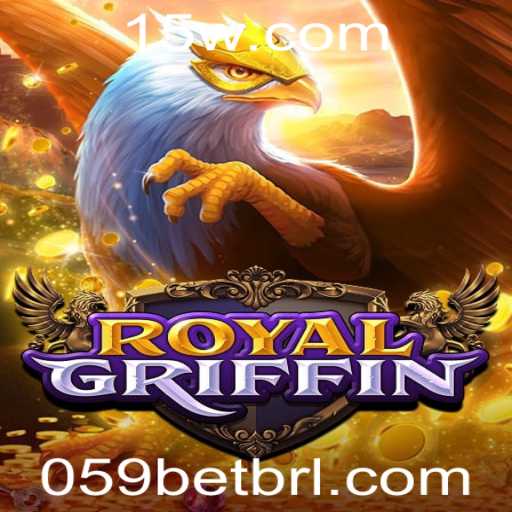 RoyalGriffin: Descubra o Mundo de Aventura e Estratégia com 059bet